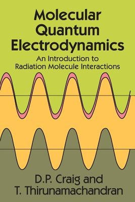 Molecular Quantum Electrodynamics by Paige, D. D.