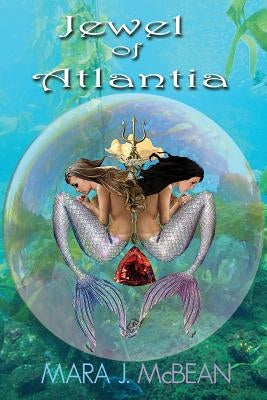Jewel of Atlantia by McBean, Mara J.