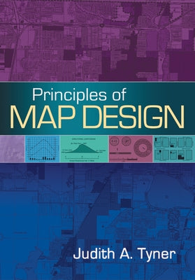 Principles of Map Design by Tyner, Judith A.