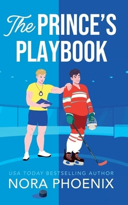 The Prince's Playbook by Phoenix, Nora