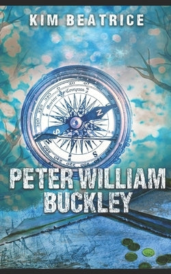 Peter William Buckley by Beatrice, Kim