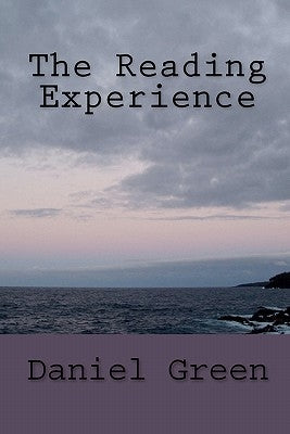 The Reading Experience by Green, Daniel