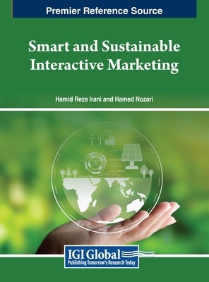 Smart and Sustainable Interactive Marketing by Irani, Hamid Reza
