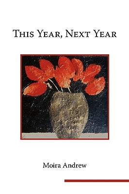 This Year, Next Year by Andrew, Moira