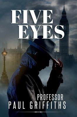 Five Eyes by Griffiths, Paul