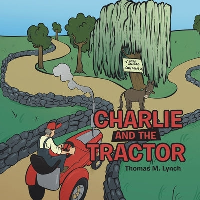 Charlie and the Tractor by Lynch, Thomas L.