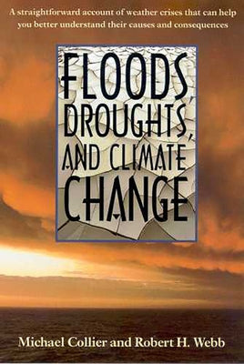Floods, Droughts, and Climate Change by Collier, Michael