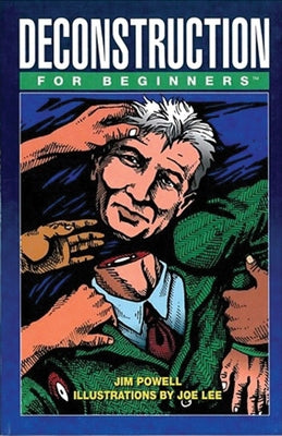 Deconstruction for Beginners by Powell, Jim