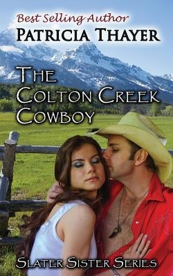 The Colton Creek Cowboy by Thayer, Patricia