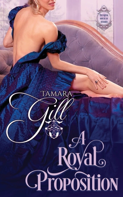 A Royal Proposition by Gill, Tamara