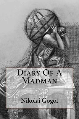 Diary Of A Madman Nikolai Gogol by Field, Claud