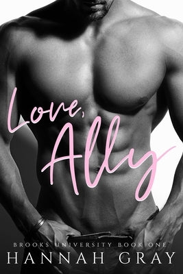 Love, Ally: A Second Chance Romance by Gray, Hannah