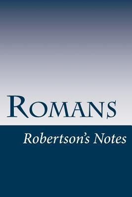 Romans by Robertson, John