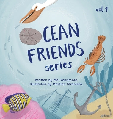 Ocean Friends Series: Volume 1 by Whitmore, Mel