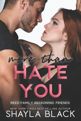 More Than Hate You by Black, Shayla