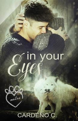 In Your Eyes by C, Cardeno