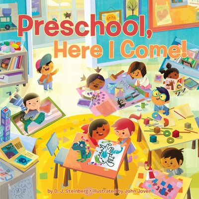 Preschool, Here I Come! by Steinberg, D. J.