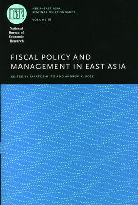 Fiscal Policy and Management in East Asia: Volume 16 by Ito, Takatoshi