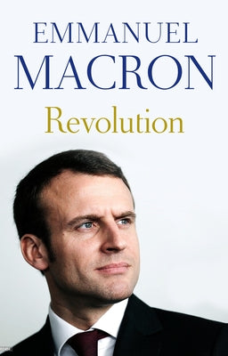 Revolution by Macron, Emmanuel