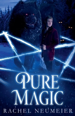 Pure Magic by Neumeier, Rachel