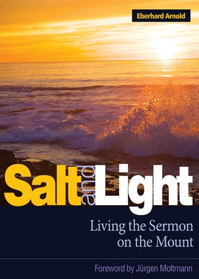 Salt and Light by Arnold, Eberhard