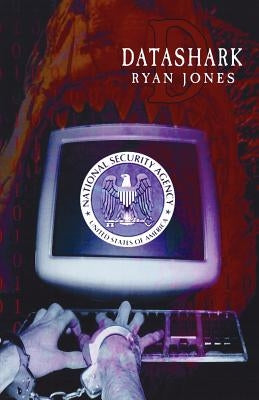Datashark by Jones, Ryan D.