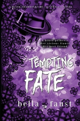 Tempting Fate: a dark and angsty love triangle romance by Faust, Bella