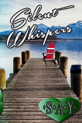 Silent Whispers by Say