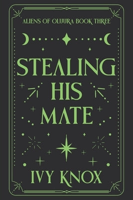 Stealing His Mate by Knox, Ivy