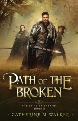 Path Of The Broken by Walker, Catherine M.