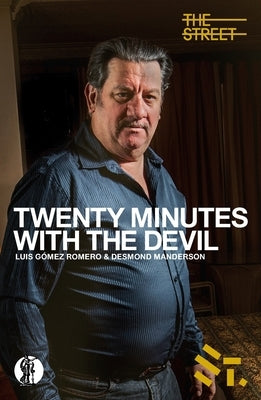 Twenty Minutes With The Devil by Romero, Luis Gómez