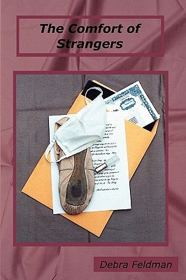 The Comfort of Strangers by Feldman, Debra