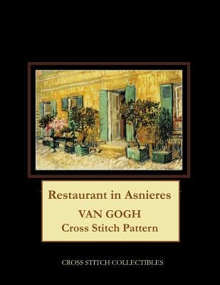Restaurant in Asnieres: Van Gogh Cross Stitch Pattern by George, Kathleen