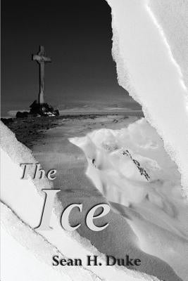The Ice by Duke, Sean H.