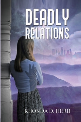 Deadly Relations by D. Herb, Rhonda
