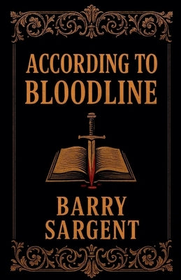 According to Bloodline by Sargent, Barry