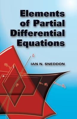 Elements of Partial Differential Equations by Sneddon, Ian N.