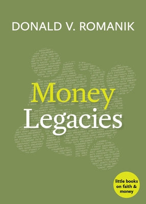 Money Legacies by Romanik, Donald V.