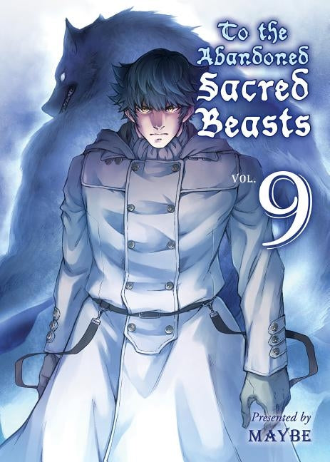 To the Abandoned Sacred Beasts 9 by Maybe