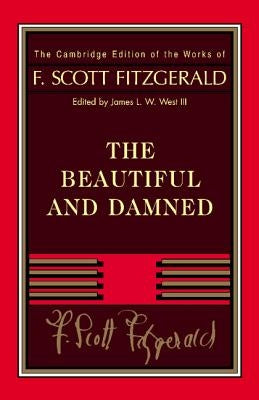 Fitzgerald: The Beautiful and Damned by Fitzgerald, F. Scott