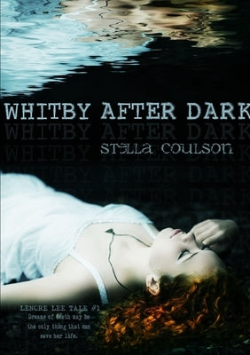 Whitby After Dark by Coulson, Stella