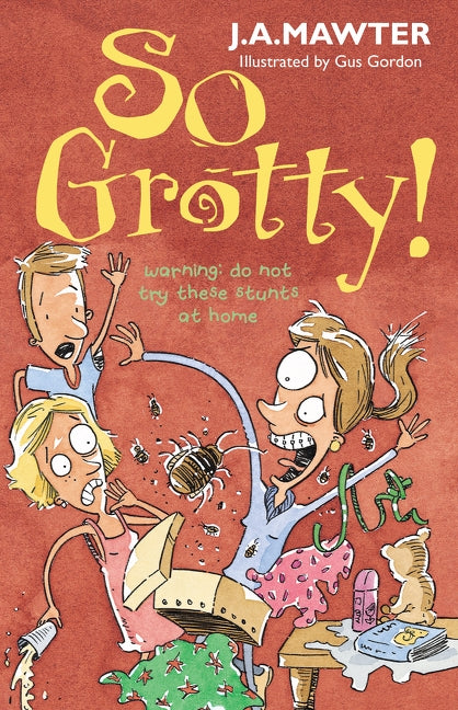 So Grotty by Mawter, J. A.