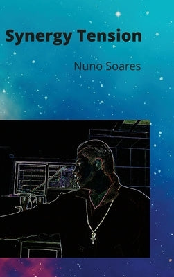 Synergy Tension by Soares, Nuno
