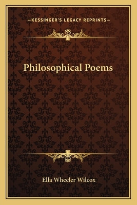 Philosophical Poems by Wilcox, Ella Wheeler