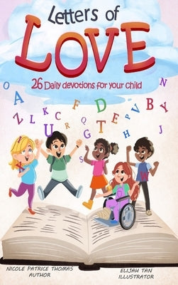 Letters of Love: 26 Daily Devotions for Your Child: 26 Daily Devotion by Thomas, Nicole Patrice