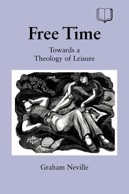 Free Time by Neville, Graham