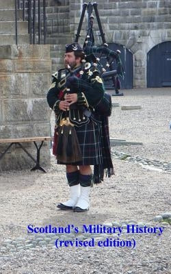 Scotland's Military History by Peters, David