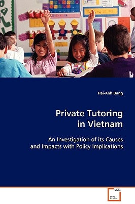 Private Tutoring in Vietnam by Dang, Hai-Anh