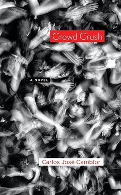 Crowd Crush by Camblor, Carlos José