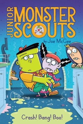 Crash! Bang! Boo! by McGee, Joe